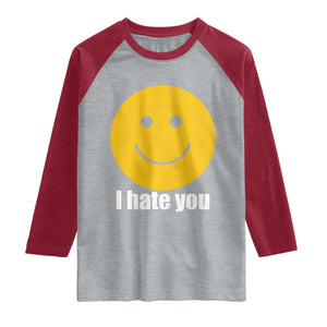I Hate You Meme Distressed Smiling Face Raglan Shirt Dark Humor Sarcastic Funny Attitude TS02 Heather Gray Heather Red Print Your Wear