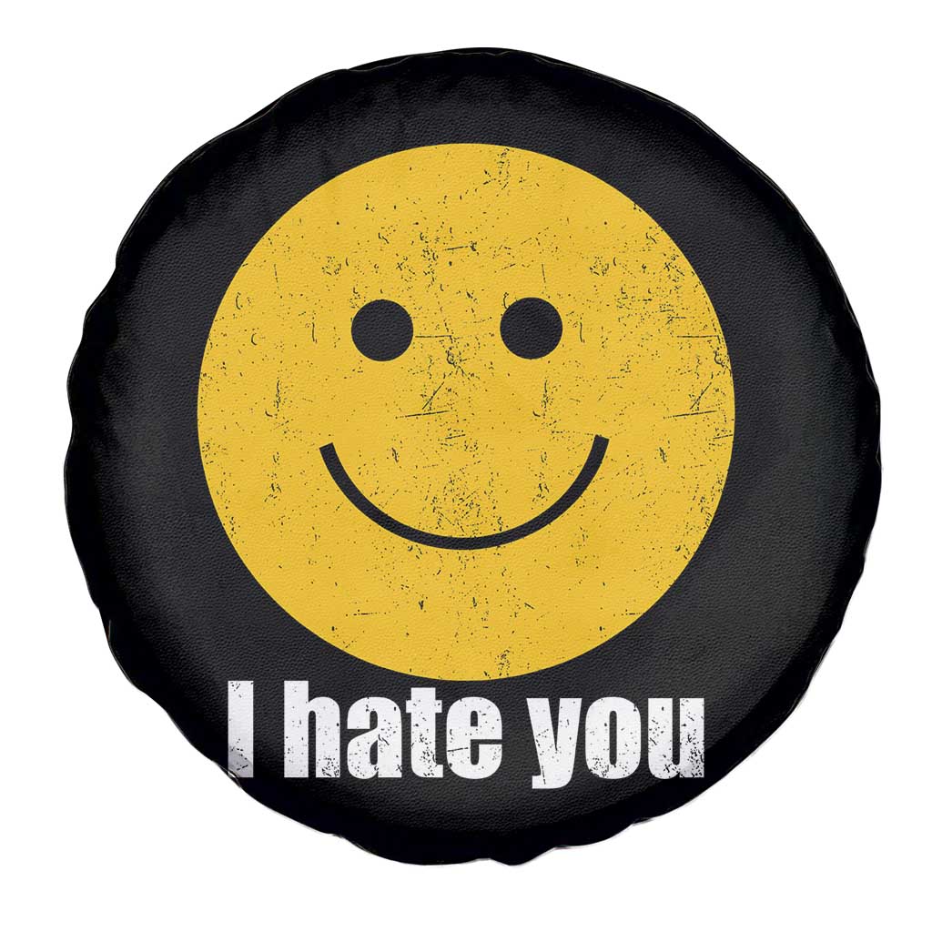 I Hate You Meme Distressed Smiling Face Spare Tire Cover Dark Humor Sarcastic Funny Attitude TS02 Print Your Wear
