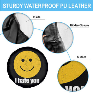 I Hate You Meme Distressed Smiling Face Spare Tire Cover Dark Humor Sarcastic Funny Attitude TS02 Print Your Wear