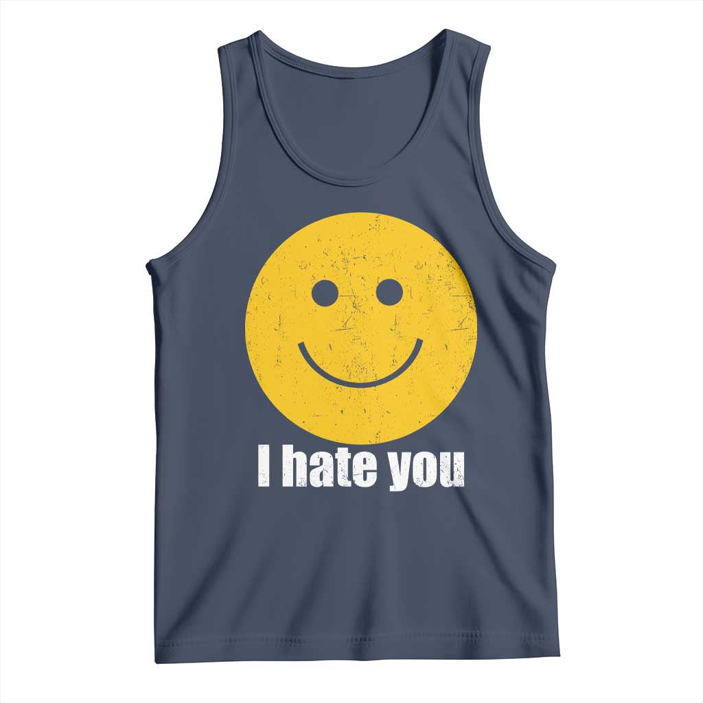I Hate You Meme Distressed Smiling Face Tank Top Dark Humor Sarcastic Funny Attitude TS02 Navy Print Your Wear