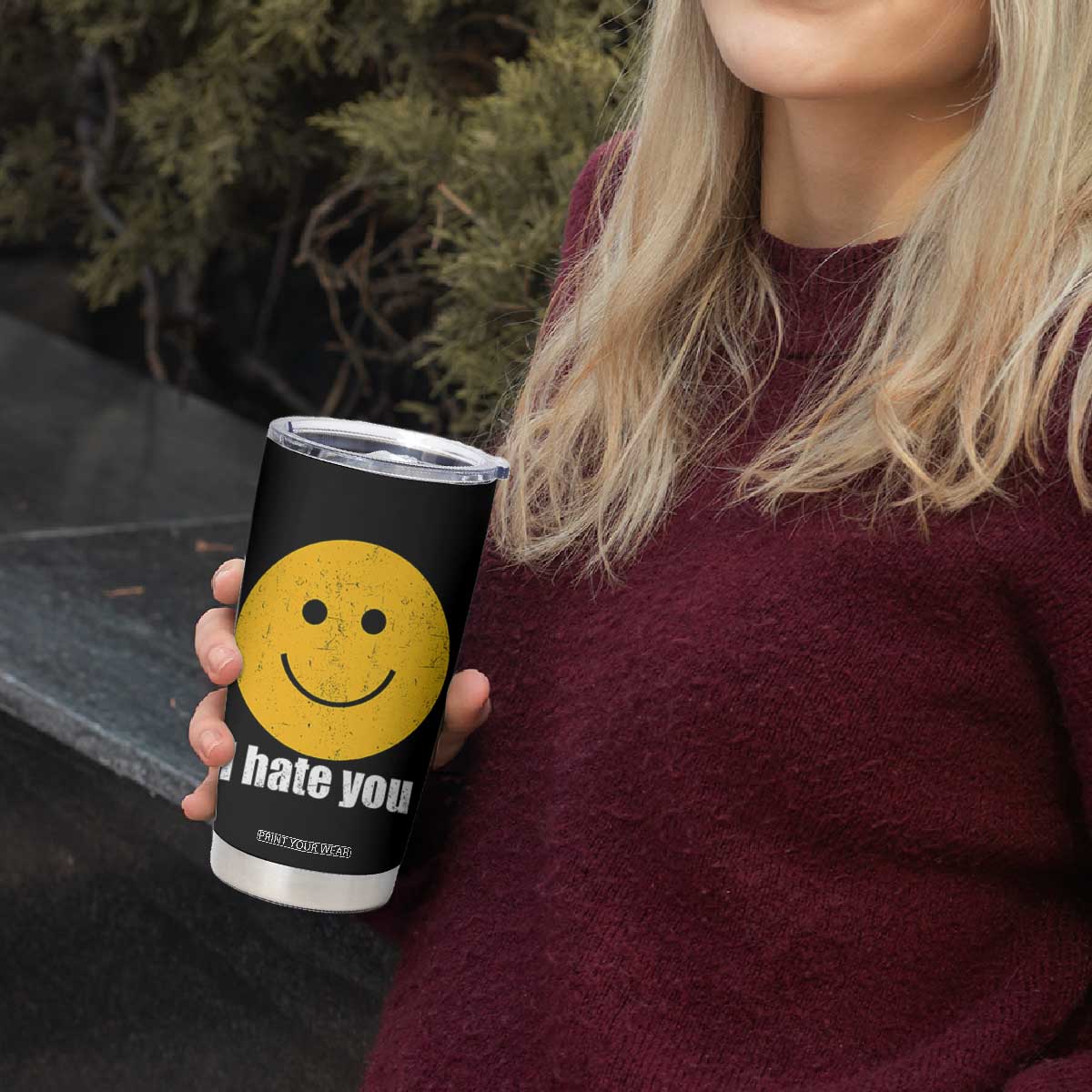 I Hate You Meme Distressed Smiling Face Tumbler Cup Dark Humor Sarcastic Funny Attitude TS02 Print Your Wear