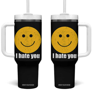 I Hate You Meme Distressed Smiling Face Tumbler With Handle Dark Humor Sarcastic Funny Attitude TS02 One Size: 40 oz Black Print Your Wear
