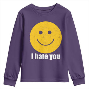 I Hate You Meme Distressed Smiling Face Youth Sweatshirt Dark Humor Sarcastic Funny Attitude TS02 Purple Print Your Wear