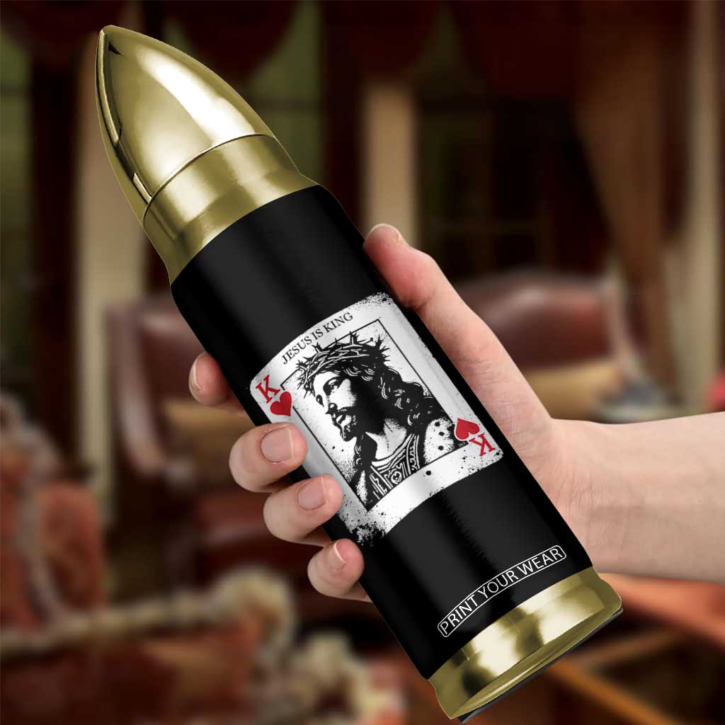 Jesus Is King Playing Card Graphic Bullet Tumbler King of Hearts Christian Faith TS02 Print Your Wear