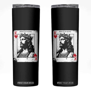 Jesus Is King Playing Card Graphic Skinny Tumbler King of Hearts Christian Faith TS02 Black Print Your Wear