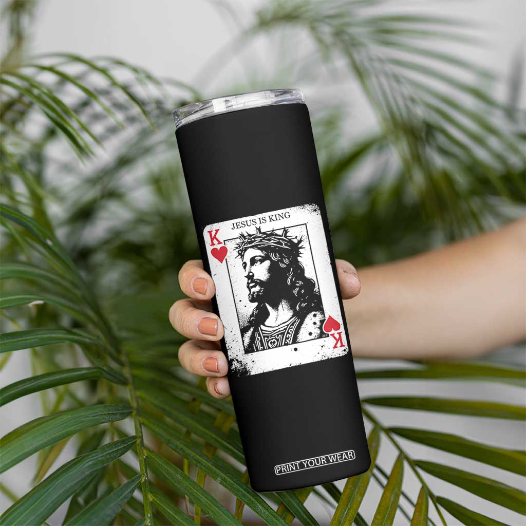 Jesus Is King Playing Card Graphic Skinny Tumbler King of Hearts Christian Faith TS02 Print Your Wear