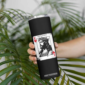 Jesus Is King Playing Card Graphic Skinny Tumbler King of Hearts Christian Faith TS02 Print Your Wear
