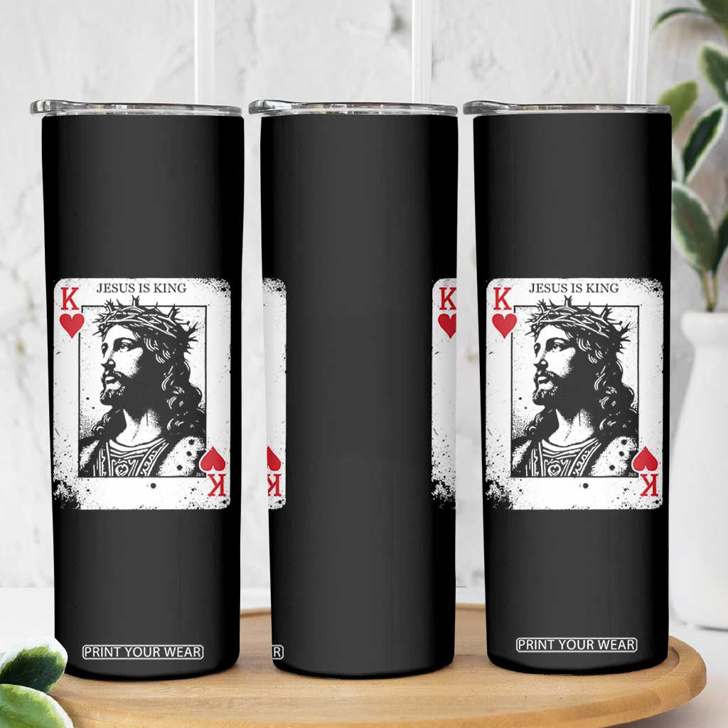 Jesus Is King Playing Card Graphic Skinny Tumbler King of Hearts Christian Faith TS02 Print Your Wear