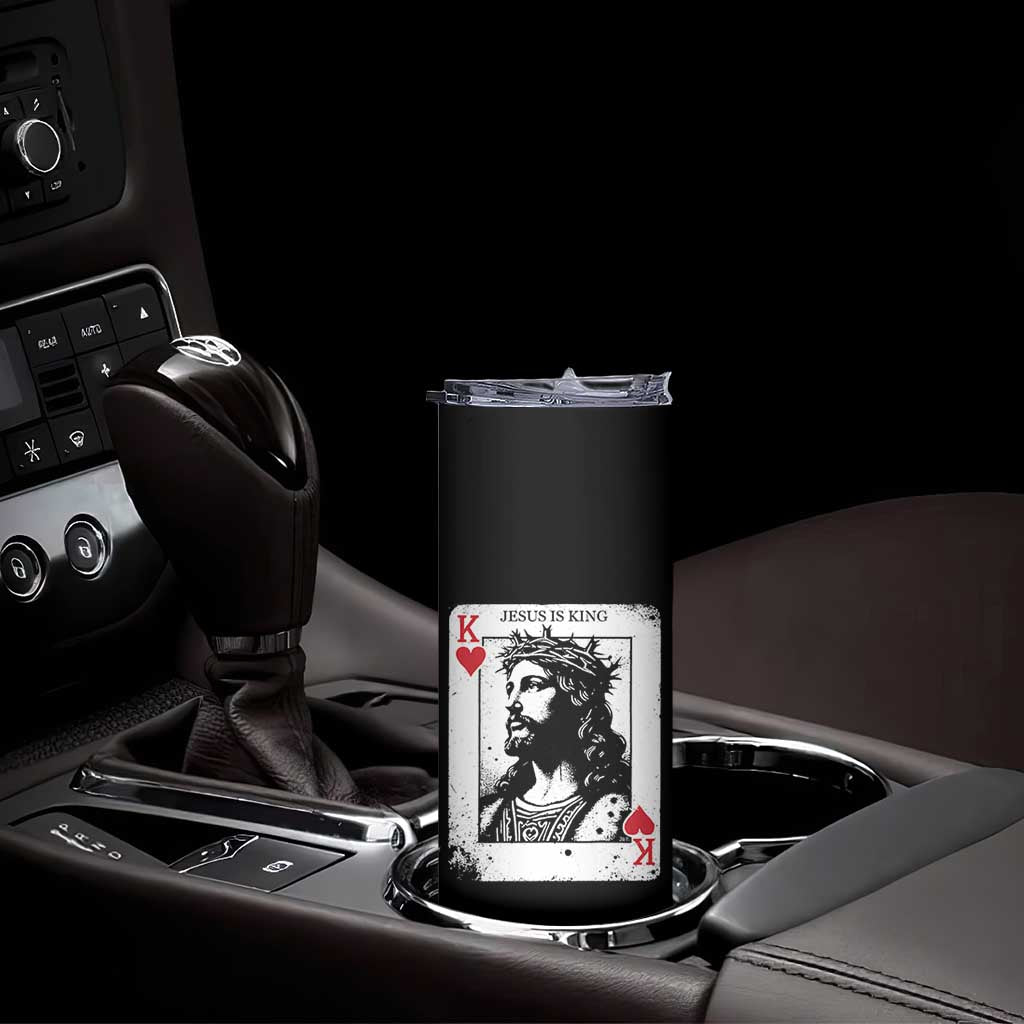 Jesus Is King Playing Card Graphic Skinny Tumbler King of Hearts Christian Faith TS02 Print Your Wear