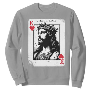 Jesus Is King Playing Card Graphic Sweatshirt King of Hearts Christian Faith TS02 Sport Gray Print Your Wear