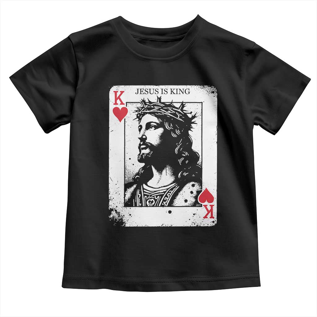 Jesus Is King Playing Card Graphic Toddler T Shirt King of Hearts Christian Faith TS02 Black Print Your Wear