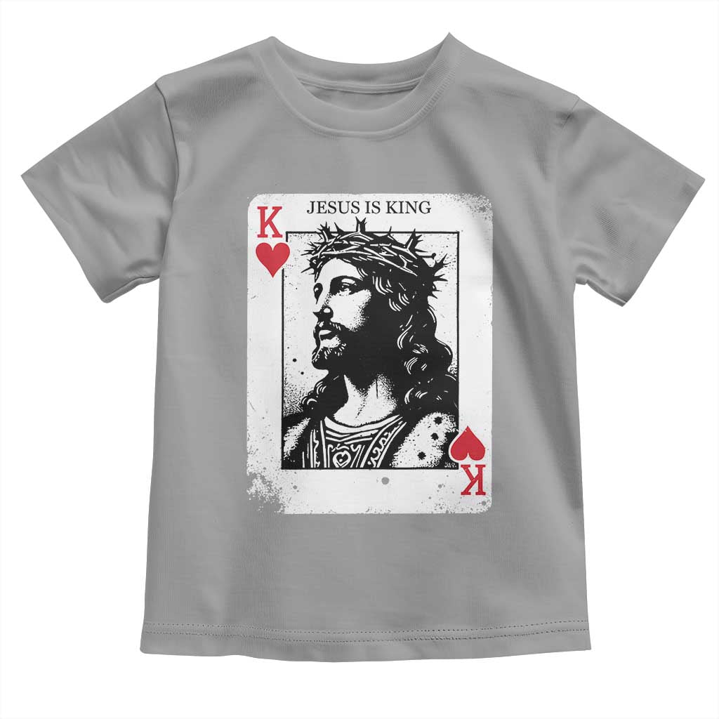 Jesus Is King Playing Card Graphic Toddler T Shirt King of Hearts Christian Faith TS02 Sport Gray Print Your Wear