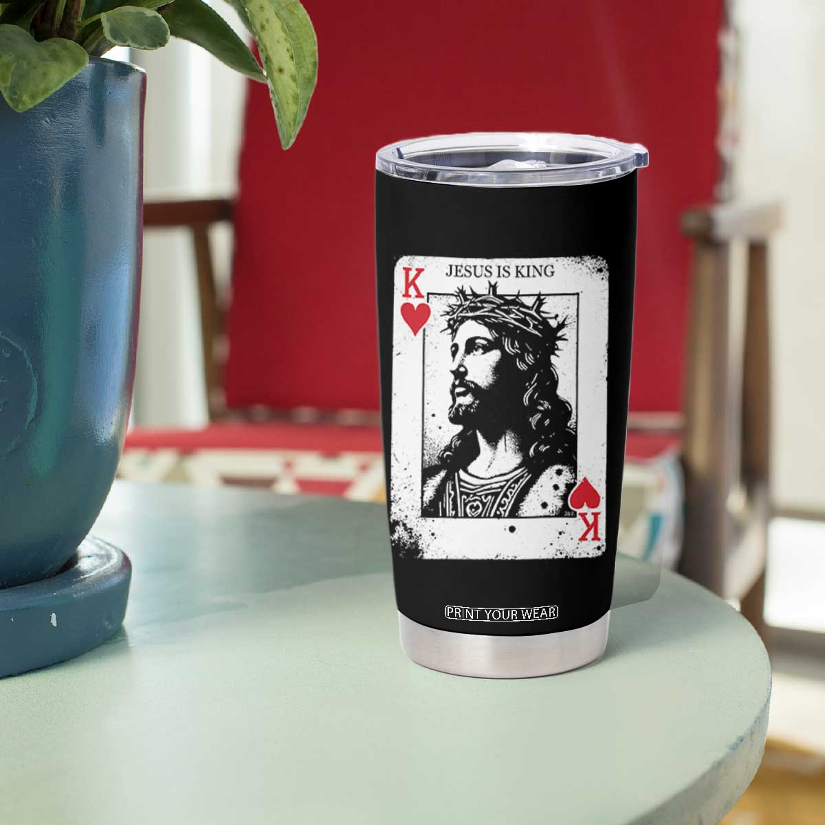 Jesus Is King Playing Card Graphic Tumbler Cup King of Hearts Christian Faith TS02 Print Your Wear