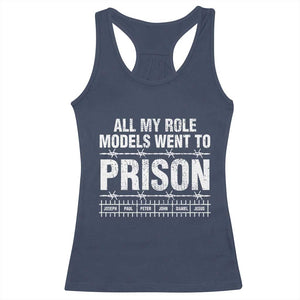 All My Role Models Went To Prison Racerback Tank Top Biblical History Heroes Faith Statement TS02 Navy Print Your Wear