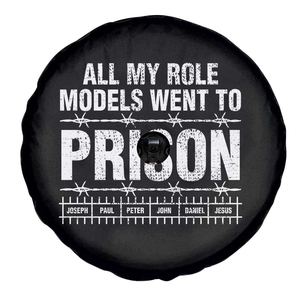 All My Role Models Went To Prison Spare Tire Cover Biblical History Heroes Faith Statement TS02 Print Your Wear