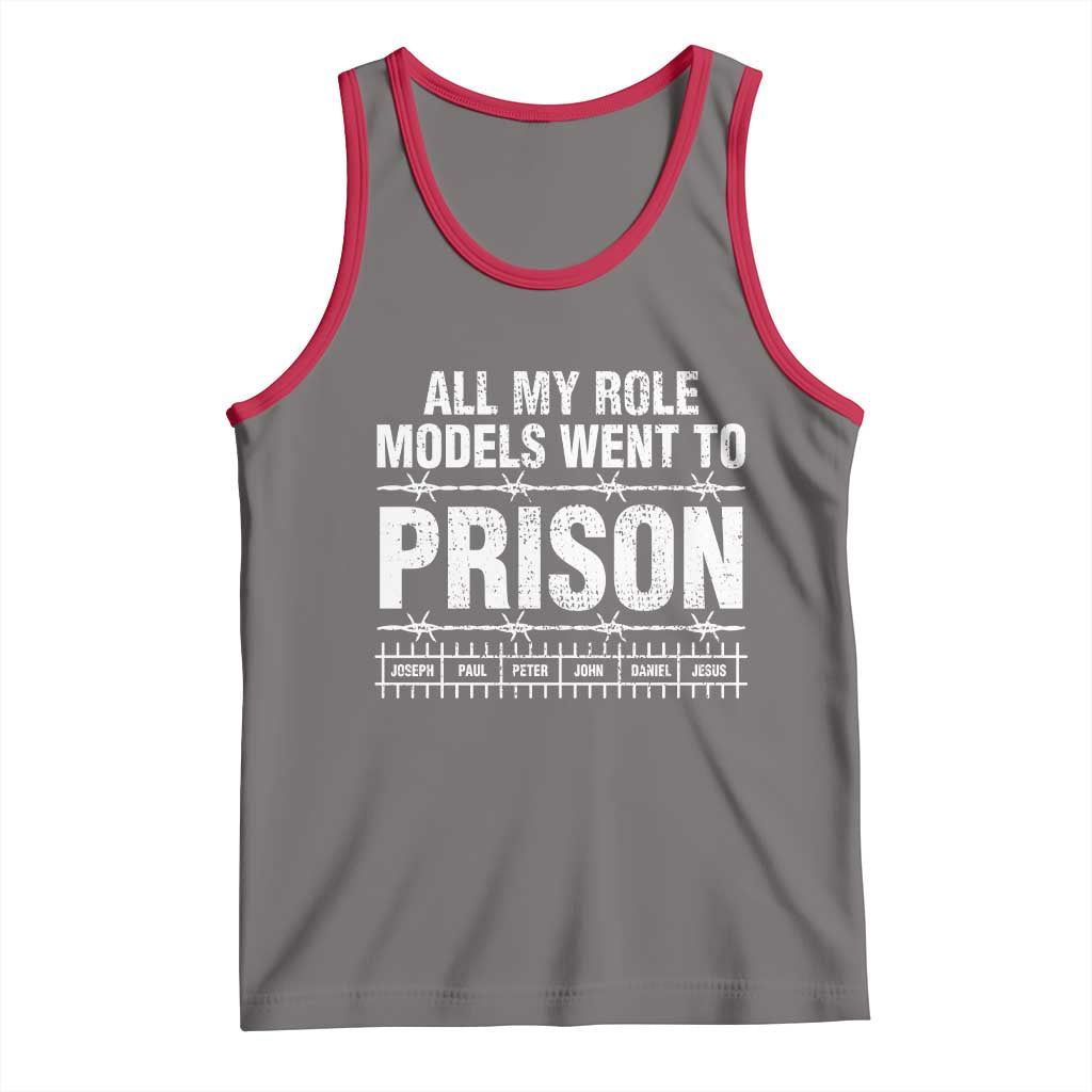 All My Role Models Went To Prison Tank Top Biblical History Heroes Faith Statement TS02 Deep Heather Red Print Your Wear