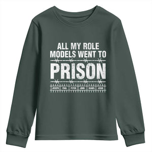 All My Role Models Went To Prison Youth Sweatshirt Biblical History Heroes Faith Statement TS02 Dark Forest Green Print Your Wear