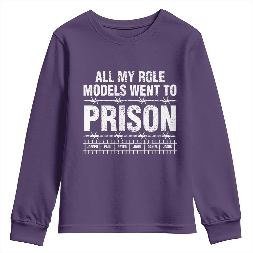 All My Role Models Went To Prison Youth Sweatshirt Biblical History Heroes Faith Statement TS02 Purple Print Your Wear