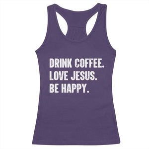 Drink Coffee Love Jesus Be Happy Racerback Tank Top Inspirational Christian Lifestyle TS02 Purple Print Your Wear