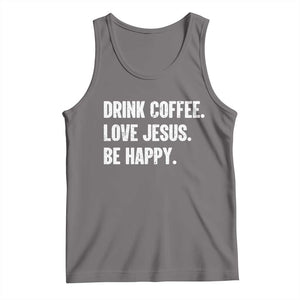Drink Coffee Love Jesus Be Happy Tank Top Inspirational Christian Lifestyle TS02 Deep Heather Print Your Wear