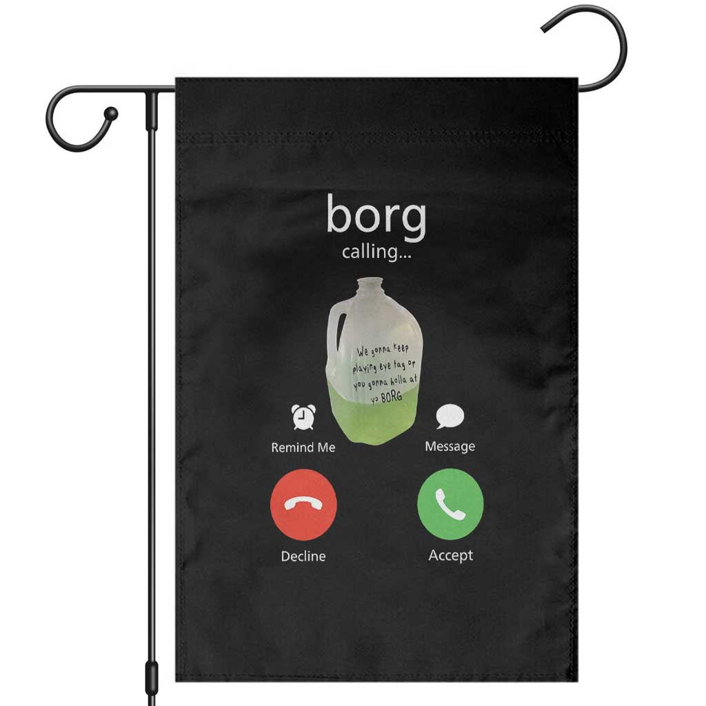 Funny Borg Drink Caling Meme Garden Flag College Party Drink Viral Humor TS02 Black Print Your Wear