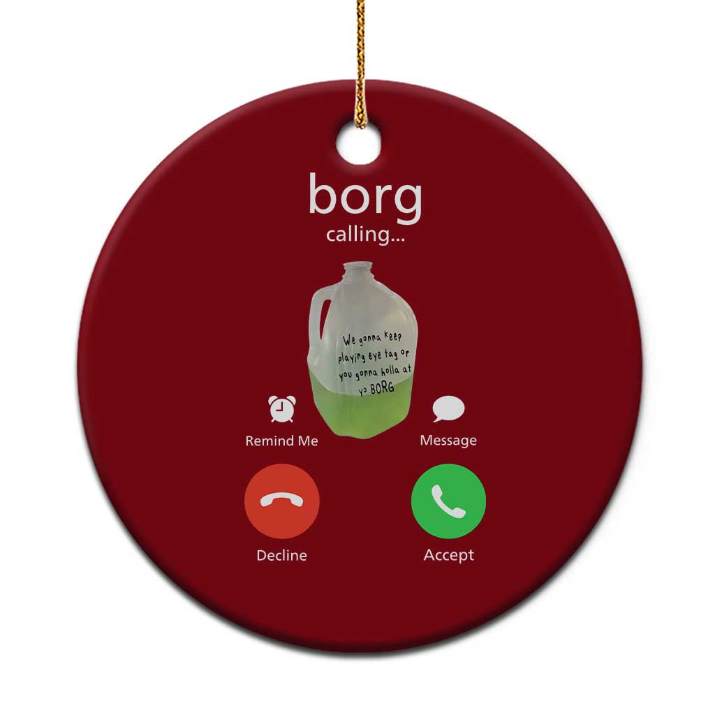 Funny Borg Drink Caling Meme Ceramic Ornament College Party Drink Viral Humor TS02 1pc Red Print Your Wear