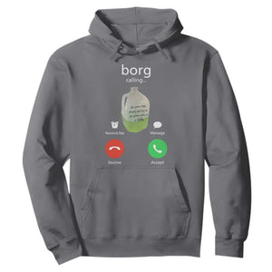 Funny Borg Drink Caling Meme Hoodie College Party Drink Viral Humor TS02 Charcoal Print Your Wear