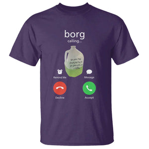Funny Borg Drink Caling Meme T Shirt College Party Drink Viral Humor TS02 Purple Print Your Wear