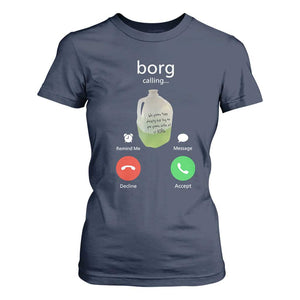 Funny Borg Drink Caling Meme T Shirt For Women College Party Drink Viral Humor TS02 Navy Print Your Wear
