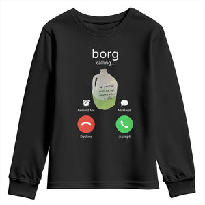 Funny Borg Drink Caling Meme Youth Sweatshirt College Party Drink Viral Humor TS02 Black Print Your Wear