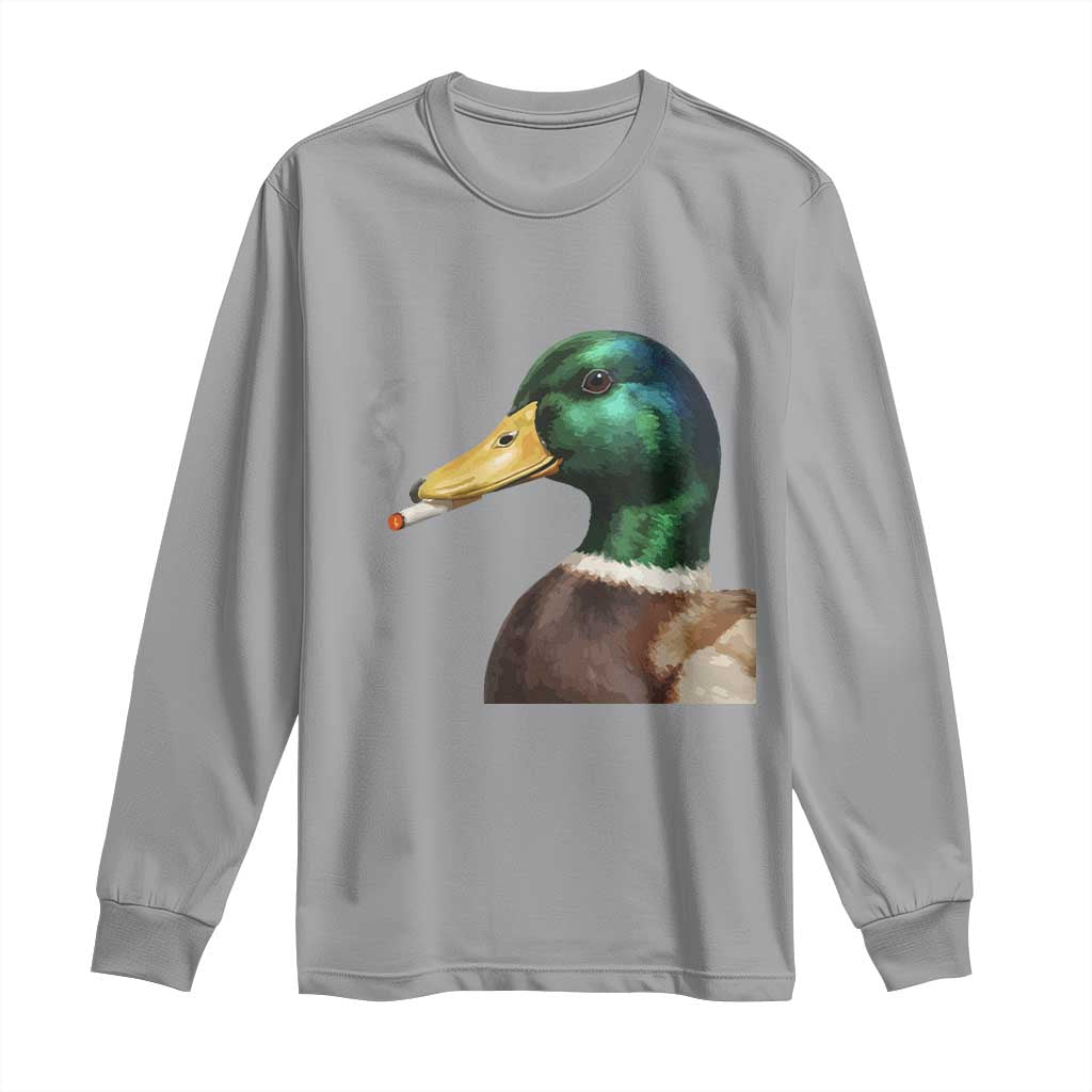 Smoking Mallard Meme Graphic Long Sleeve Shirt Chaotic Funny Wild Duck Attitude Viral Internet Humor TS02 Sport Gray Print Your Wear