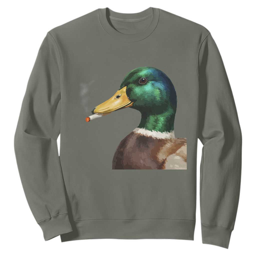 Smoking Mallard Meme Graphic Sweatshirt Chaotic Funny Wild Duck Attitude Viral Internet Humor TS02 Military Green Print Your Wear