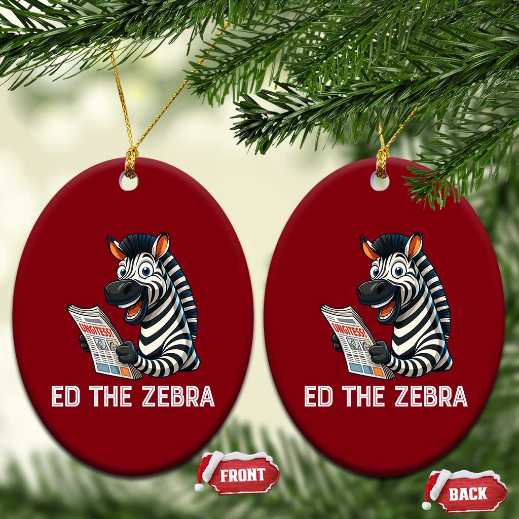 Ed the Zebra Meme Ceramic Ornament Funny Viral Animal Escape Internet Humor Fans TS02 Print Your Wear