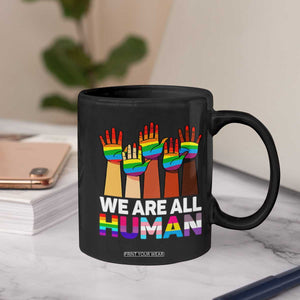 We Are All Human Rainbow Hands Coffee Mug LGBTQ+ Unity Equality Pride Month TS02 Print Your Wear