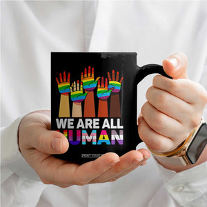 We Are All Human Rainbow Hands Coffee Mug LGBTQ+ Unity Equality Pride Month TS02 Print Your Wear