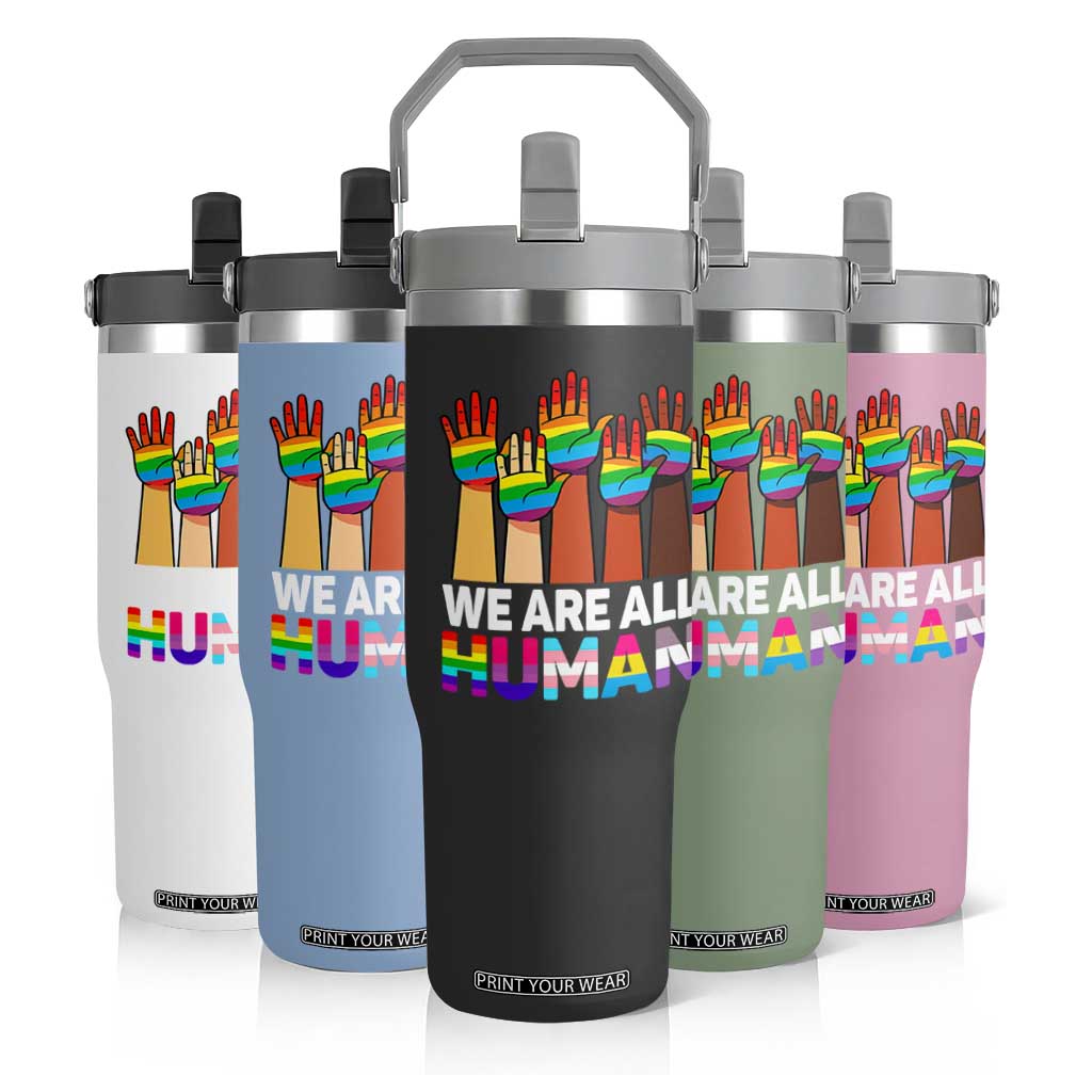 We Are All Human Rainbow Hands Flip Straw Tumbler LGBTQ+ Unity Equality Pride Month TS02 Print Your Wear
