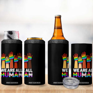 We Are All Human Rainbow Hands 4 in 1 Can Cooler Tumbler LGBTQ+ Unity Equality Pride Month TS02 Print Your Wear