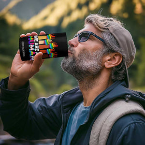 We Are All Human Rainbow Hands 4 in 1 Can Cooler Tumbler LGBTQ+ Unity Equality Pride Month TS02 Print Your Wear
