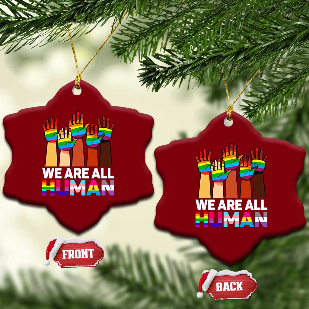 We Are All Human Rainbow Hands Ceramic Ornament LGBTQ+ Unity Equality Pride Month TS02 Print Your Wear