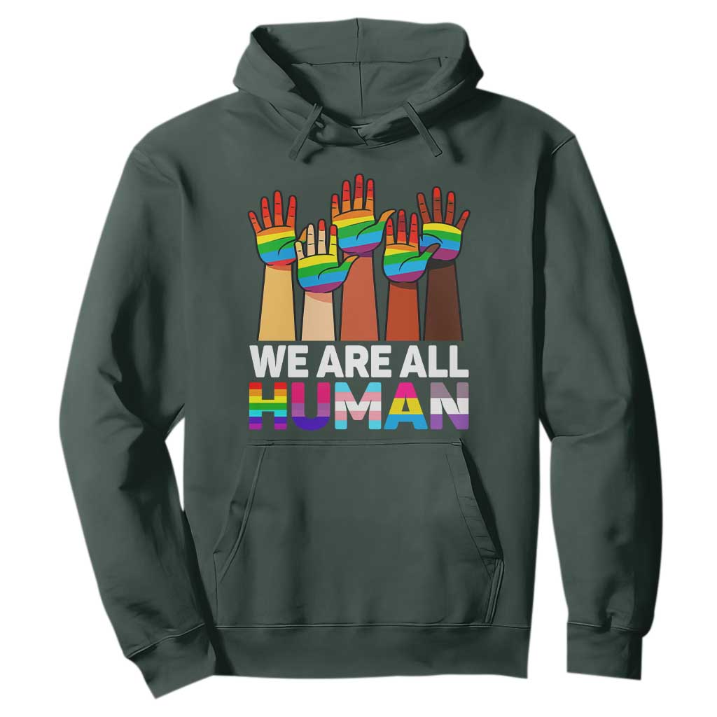 We Are All Human Rainbow Hands Hoodie LGBTQ+ Unity Equality Pride Month TS02 Dark Forest Green Print Your Wear