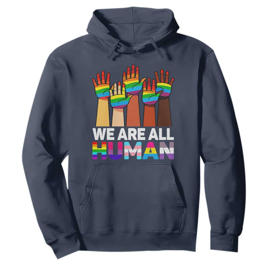 We Are All Human Rainbow Hands Hoodie LGBTQ+ Unity Equality Pride Month TS02 Navy Print Your Wear