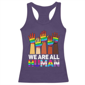 We Are All Human Rainbow Hands Racerback Tank Top LGBTQ+ Unity Equality Pride Month TS02 Purple Print Your Wear