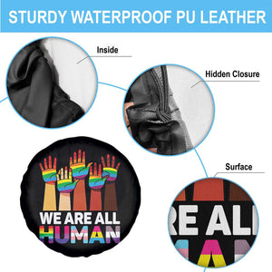 We Are All Human Rainbow Hands Spare Tire Cover LGBTQ+ Unity Equality Pride Month TS02 Print Your Wear