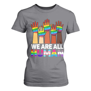 We Are All Human Rainbow Hands T Shirt For Women LGBTQ+ Unity Equality Pride Month TS02 Charcoal Print Your Wear