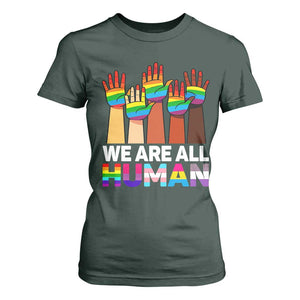 We Are All Human Rainbow Hands T Shirt For Women LGBTQ+ Unity Equality Pride Month TS02 Dark Forest Green Print Your Wear