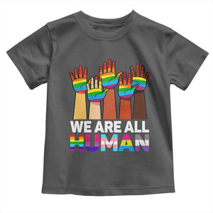 We Are All Human Rainbow Hands Toddler T Shirt LGBTQ+ Unity Equality Pride Month TS02 Dark Heather Print Your Wear