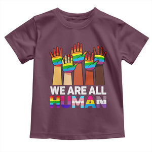 We Are All Human Rainbow Hands Toddler T Shirt LGBTQ+ Unity Equality Pride Month TS02 Maroon Print Your Wear