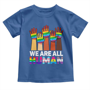 We Are All Human Rainbow Hands Toddler T Shirt LGBTQ+ Unity Equality Pride Month TS02 Royal Blue Print Your Wear