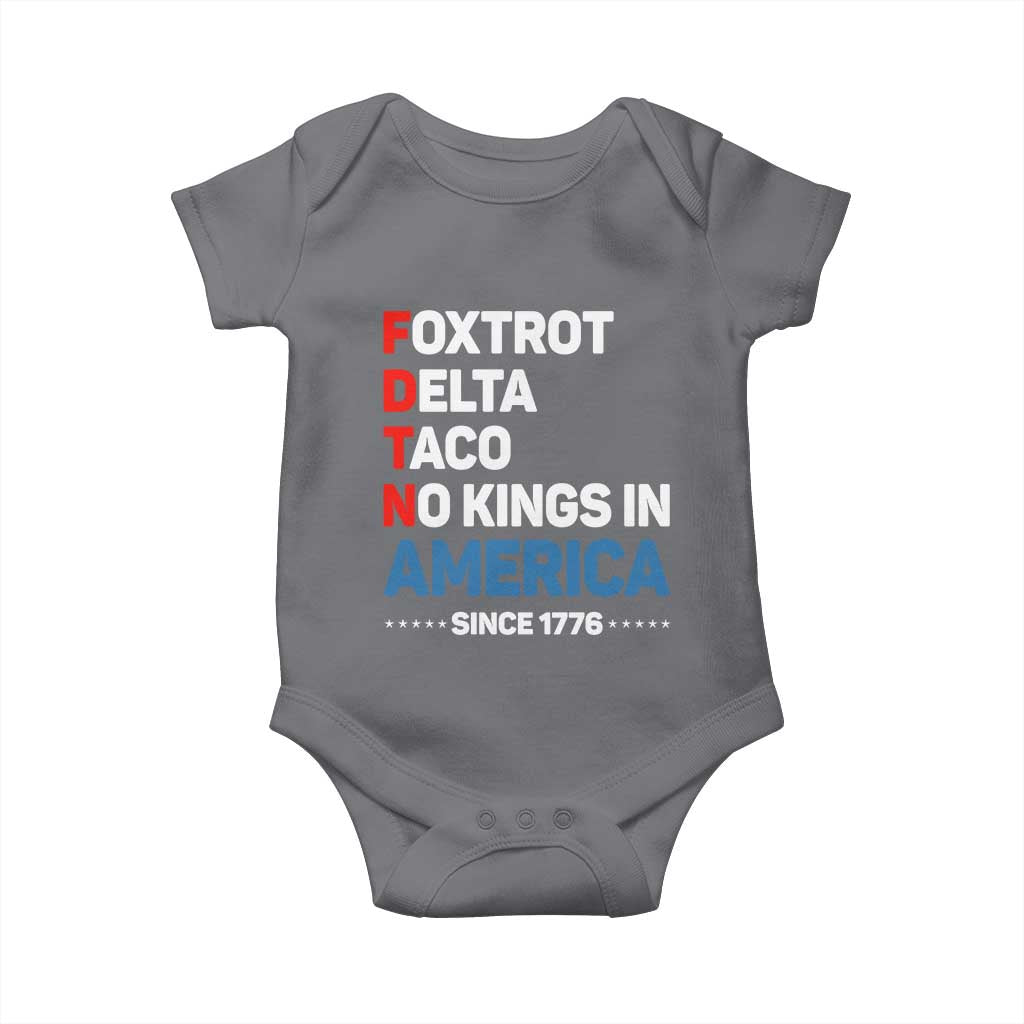 No Kings in America Since 1776 Baby Onesie Foxtrot Delta Taco Funny Patriotic Military Alphabet TS02 Charcoal Print Your Wear