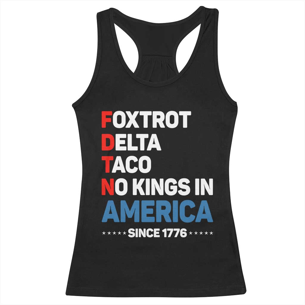 No Kings in America Since 1776 Racerback Tank Top Foxtrot Delta Taco Funny Patriotic Military Alphabet TS02 Black Print Your Wear